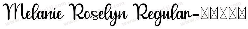 Melanie Roselyn Regular字体转换